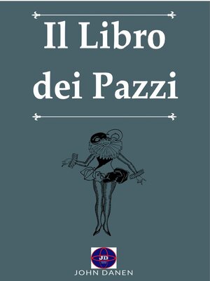cover image of Il Libro dei Pazzi